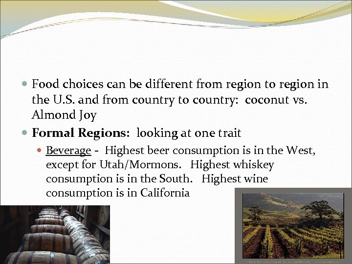  Food choices can be different from region to region in the U. S.