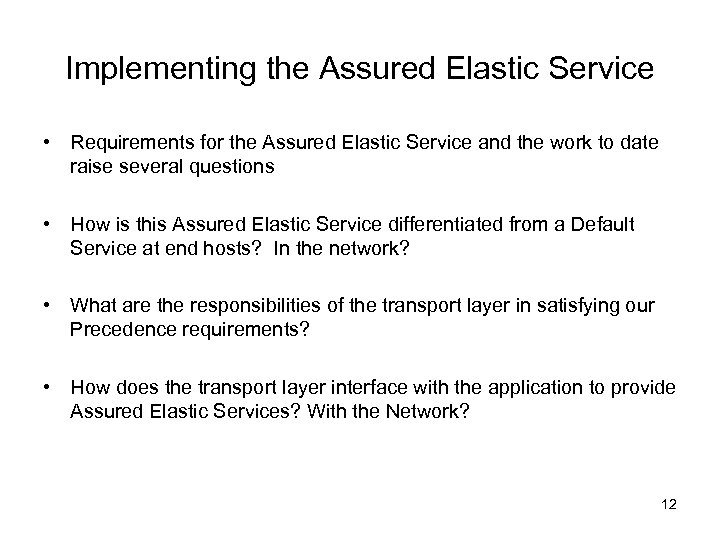 Implementing the Assured Elastic Service • Requirements for the Assured Elastic Service and the