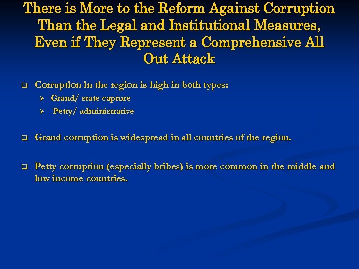 There is More to the Reform Against Corruption Than the Legal and Institutional Measures,