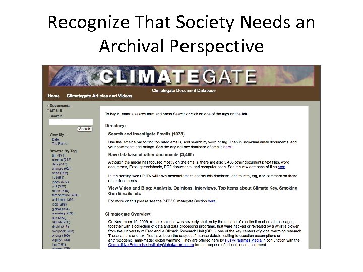 Recognize That Society Needs an Archival Perspective 