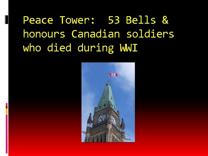 Peace Tower: 53 Bells & honours Canadian soldiers who died during WWI 