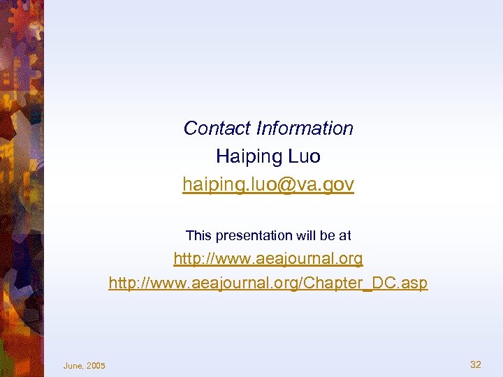 Contact Information Haiping Luo haiping. luo@va. gov This presentation will be at http: //www.