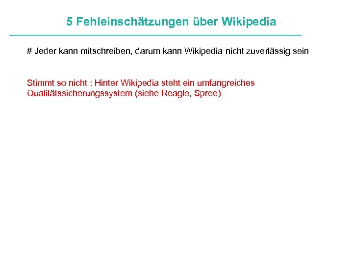 5 Fehleinschätzungen über Wikipedia # Jeder kann mitschreiben, darum kann Wikipedia nicht zuverlässig sein