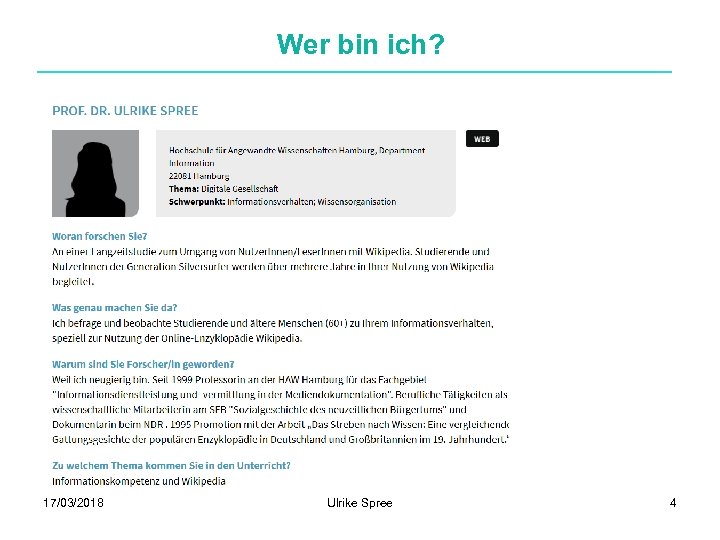 Wer bin ich? 17/03/2018 Ulrike Spree 4 