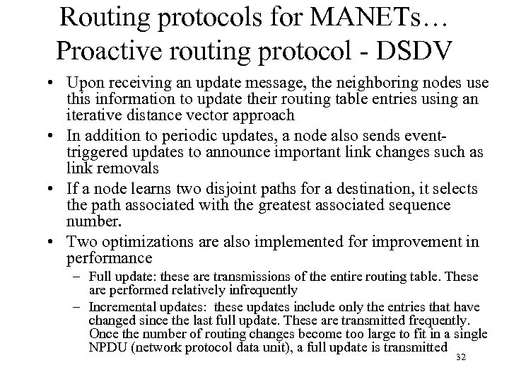 Routing protocols for MANETs… Proactive routing protocol - DSDV • Upon receiving an update