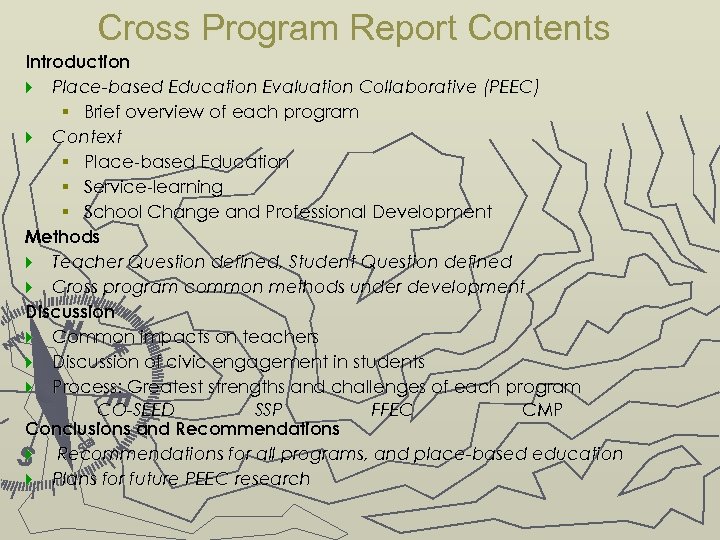 Cross Program Report Contents Introduction } Place-based Education Evaluation Collaborative (PEEC) § Brief overview