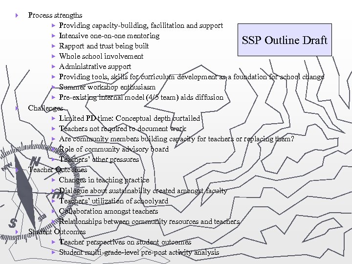 } } Process strengths Providing capacity-building, facilitation and support Intensive one-on-one mentoring SSP Outline