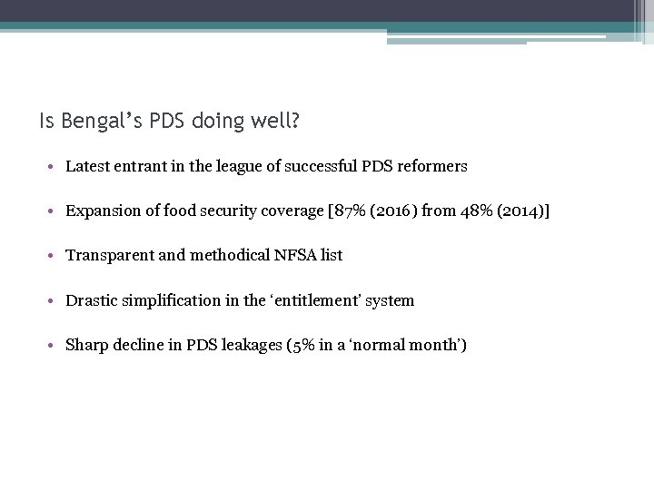 Is Bengal’s PDS doing well? • Latest entrant in the league of successful PDS