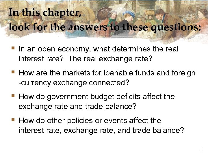 In this chapter, look for the answers to these questions: § In an open