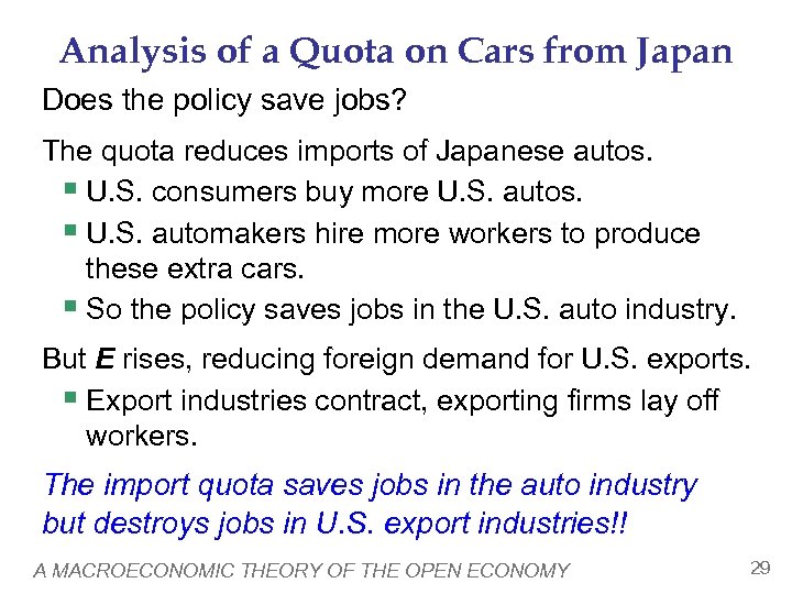 Analysis of a Quota on Cars from Japan Does the policy save jobs? The