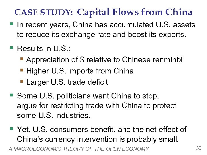 CASE STUDY: Capital Flows from China § In recent years, China has accumulated U.