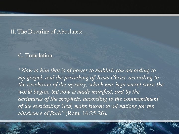 II. The Doctrine of Absolutes: C. Translation “Now to him that is of power