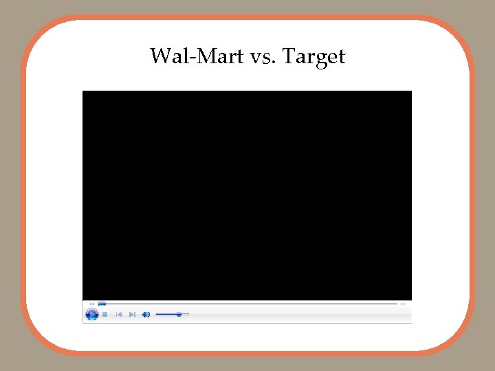 Wal-Mart vs. Target 