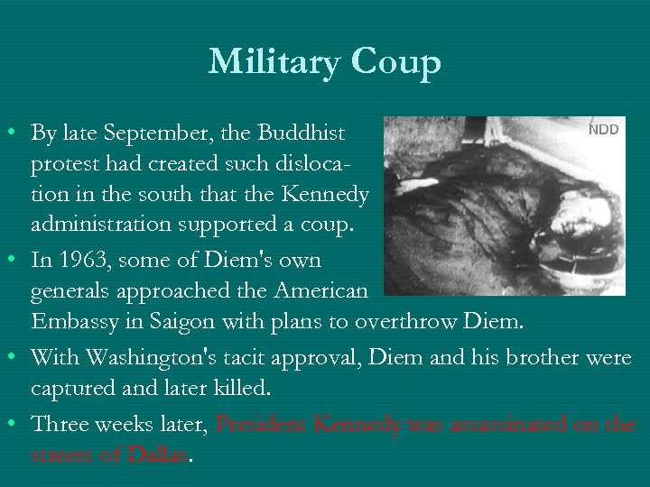 Military Coup • By late September, the Buddhist protest had created such dislocation in