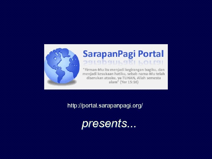 http: //portal. sarapanpagi. org/ presents. . . 