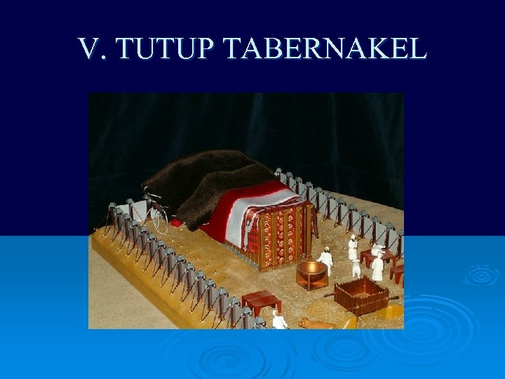 V. TUTUP TABERNAKEL 