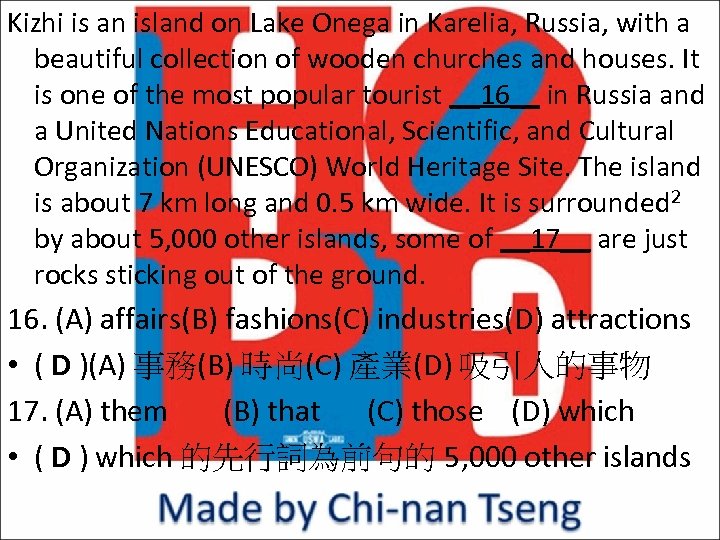 Kizhi is an island on Lake Onega in Karelia, Russia, with a beautiful collection