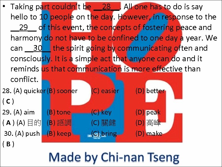  • Taking part couldn’t be __28__. All one has to do is say