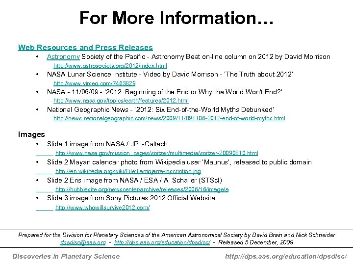 For More Information… Web Resources and Press Releases • Astronomy Society of the Pacific