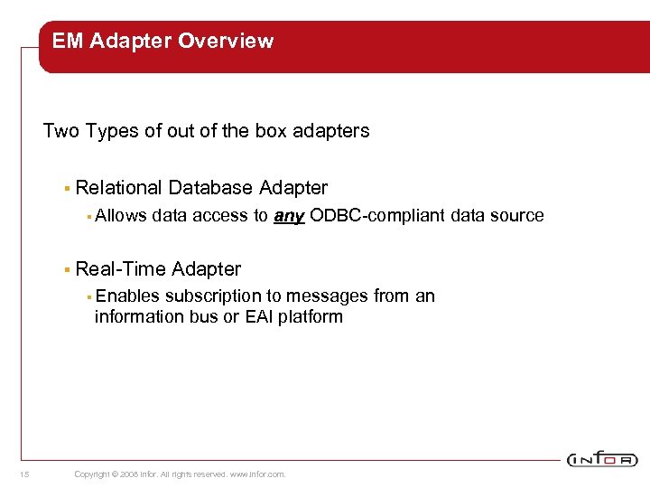 EM Adapter Overview Two Types of out of the box adapters § Relational §