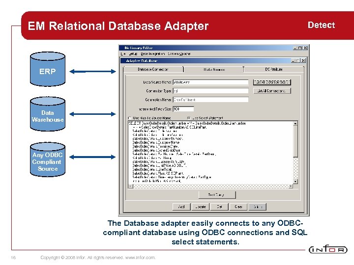 EM Relational Database Adapter ERP Data Warehouse Any ODBC Compliant Source The Database adapter