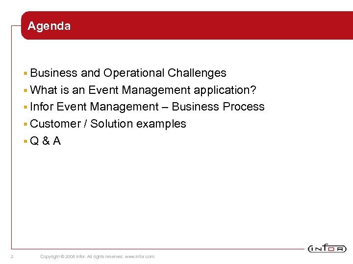 Agenda § Business and Operational Challenges § What is an Event Management application? §