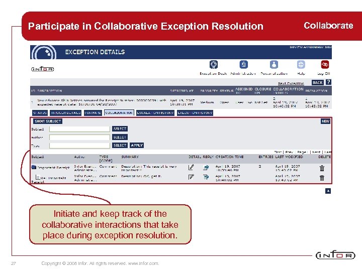 Participate in Collaborative Exception Resolution Initiate and keep track of the collaborative interactions that
