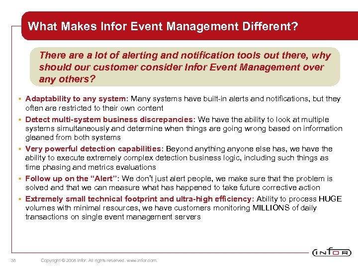 What Makes Infor Event Management Different? There a lot of alerting and notification tools