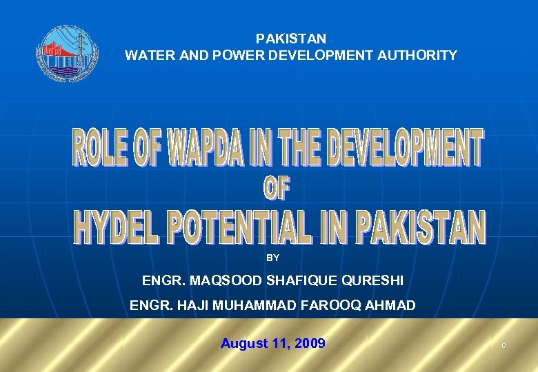 PAKISTAN WATER AND POWER DEVELOPMENT AUTHORITY BY ENGR. MAQSOOD SHAFIQUE QURESHI ENGR. HAJI MUHAMMAD