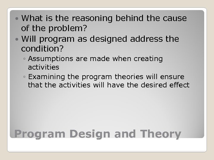 What is the reasoning behind the cause of the problem? Will program as designed