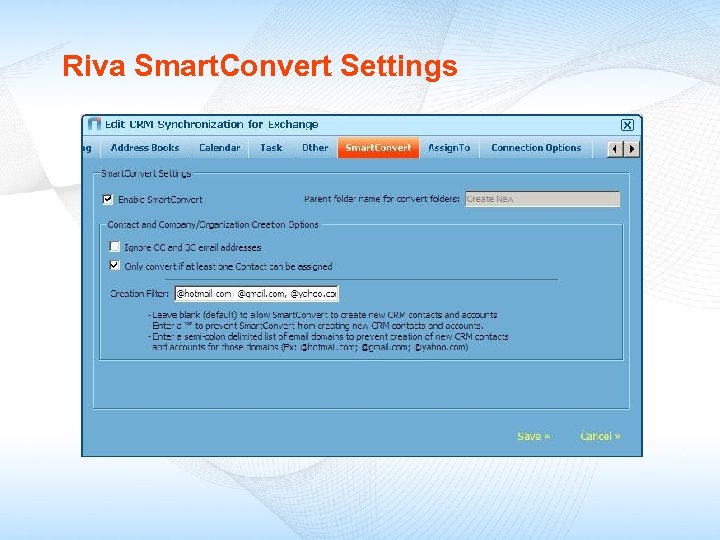 Riva Smart. Convert Settings 