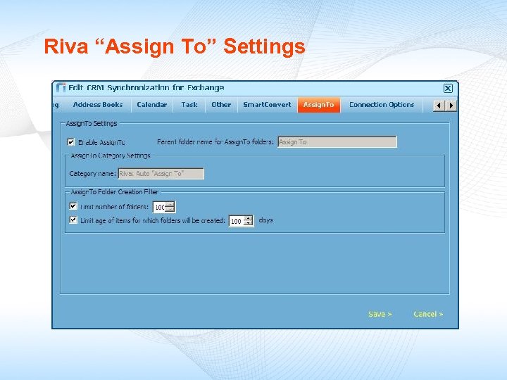 Riva “Assign To” Settings 