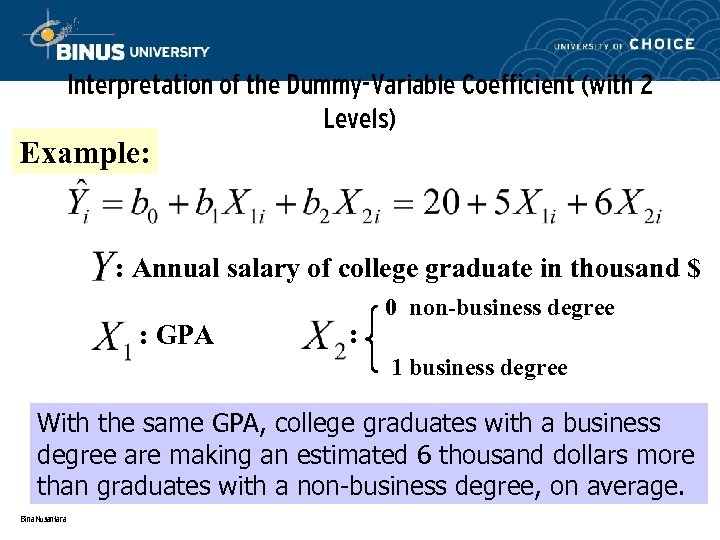 Interpretation of the Dummy-Variable Coefficient (with 2 Levels) Example: : Annual salary of college