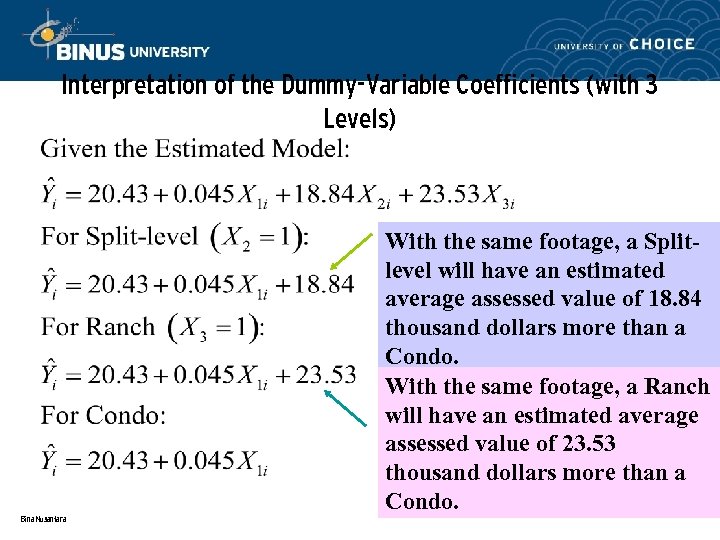 Interpretation of the Dummy-Variable Coefficients (with 3 Levels) With the same footage, a Splitlevel