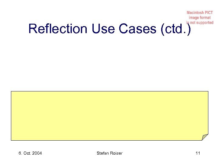 Reflection Use Cases (ctd. ) 6. Oct. 2004 Stefan Roiser 11 