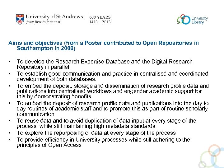 Aims and objectives (from a Poster contributed to Open Repositories in Southampton in 2008)