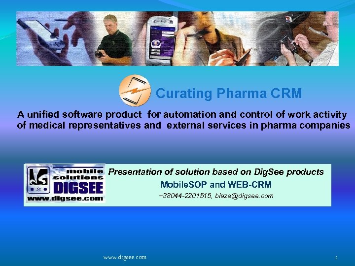 Curating Pharma CRM A unified software product for automation and control of work activity