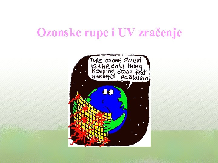 Ozonske rupe i UV zračenje 