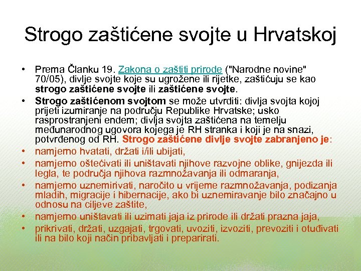 Strogo zaštićene svojte u Hrvatskoj • Prema Članku 19. Zakona o zaštiti prirode ("Narodne