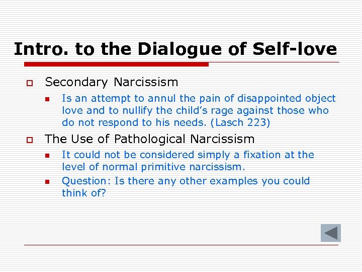 Intro. to the Dialogue of Self-love o Secondary Narcissism n o Is an attempt