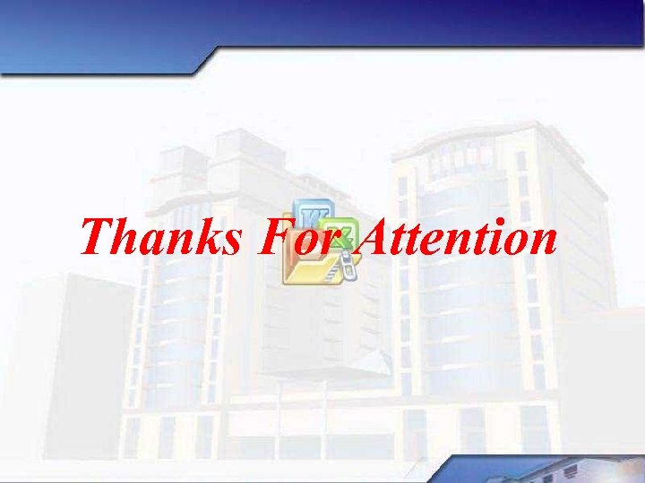 Thanks For Attention 