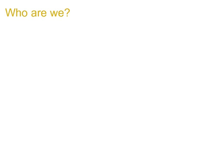 Who are we? Stefano Di Paola 1. CTO Minded Security 2. Director of Research