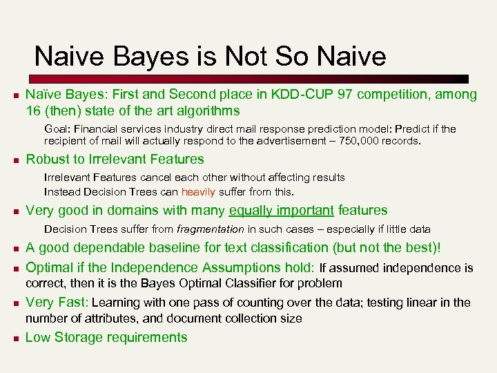 Naive Bayes is Not So Naive n Naïve Bayes: First and Second place in