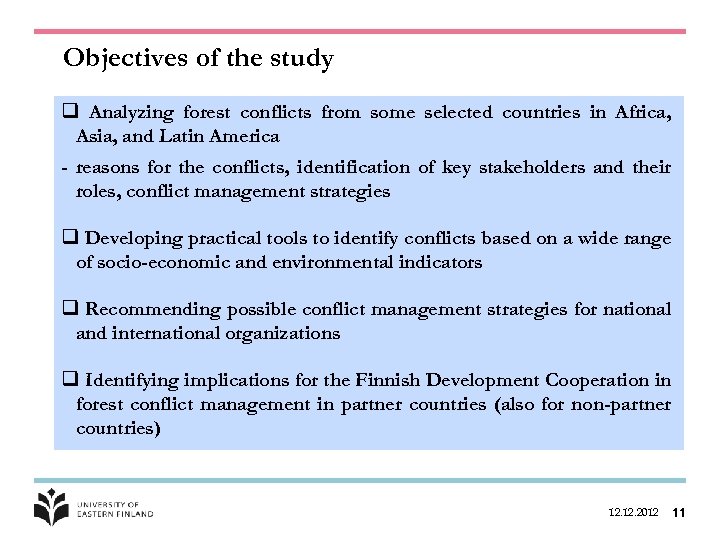 Objectives of the study q Analyzing forest conflicts from some selected countries in Africa,
