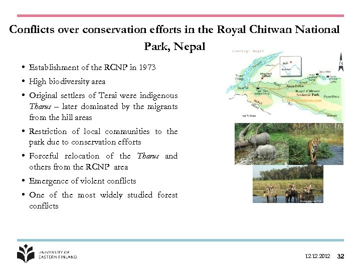 Conflicts over conservation efforts in the Royal Chitwan National Park, Nepal • Establishment of