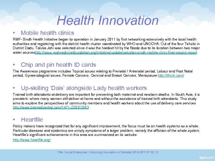 Health Innovation • Mobile health clinics RMF- Sindh Health Initiative began its operation in