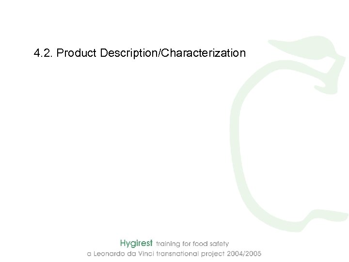 4. 2. Product Description/Characterization 