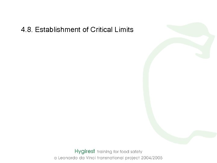 4. 8. Establishment of Critical Limits 