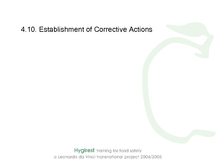 4. 10. Establishment of Corrective Actions 
