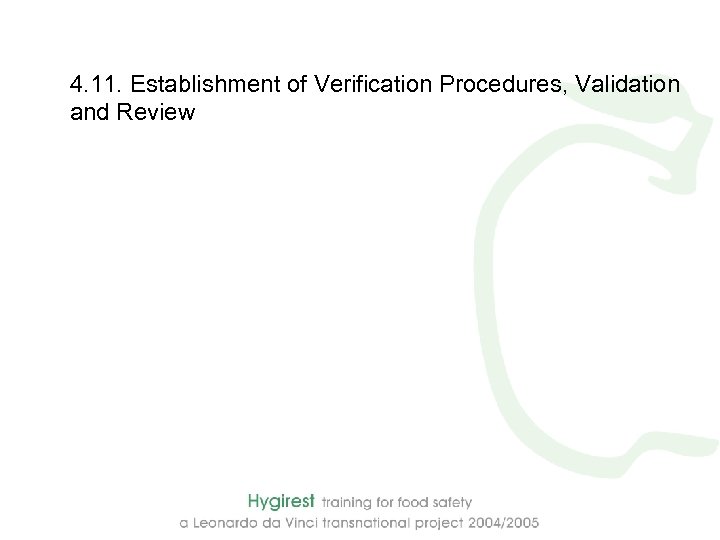 4. 11. Establishment of Verification Procedures, Validation and Review 
